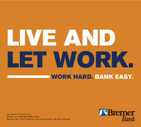 Bremer Bank: Live and Let Work