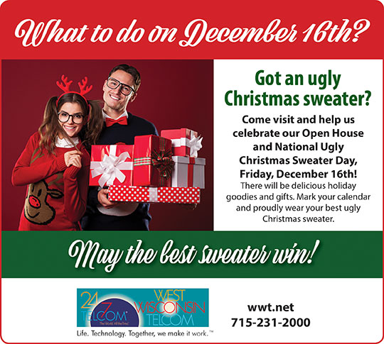 24-7 West Wisconsin Telcom: Ugly Sweater Open House